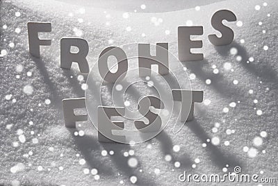 White Word Frohes Fest Means Merry Christmas On Snow, Snowflakes Stock Photo