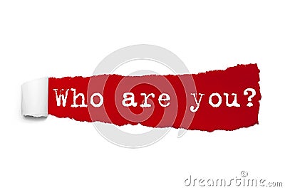 Who are you question written under the curled piece of Red torn paper Stock Photo