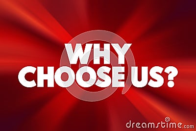 Why Choose Us Question text, concept background Stock Photo