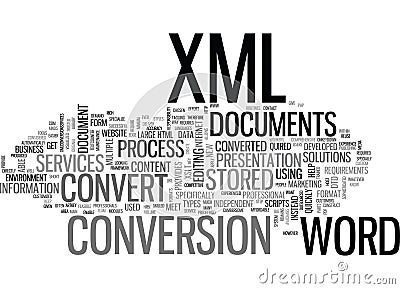 Why Convert Process In Word To Xml Documents Word Cloud Stock Photo