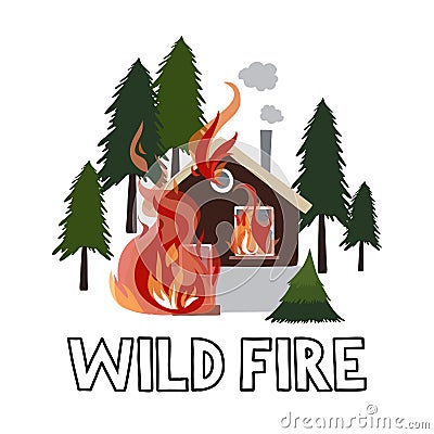 Wild fire in a forest. Burning house. Vector Illustration