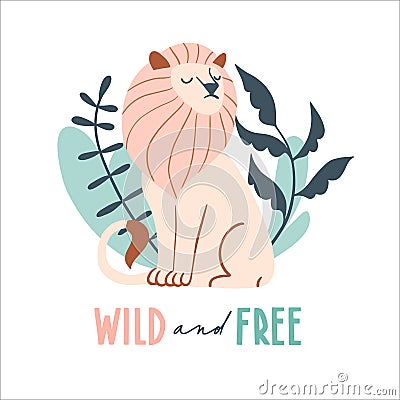 Wild and free. Cute hand drawn lion and tropic plants Vector Illustration