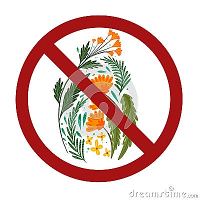 Wild herbs and flowers in prohibition sign. Danger of poisonous plants. Picking flowers is forbidden. Vector hand drawn flat Vector Illustration