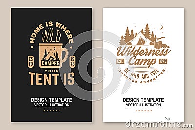 Wilderness camp. Be wild and free. Vector. Flyer, brochure, banner, poster design with cup, campin tent, axe and forest Vector Illustration