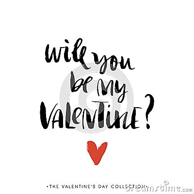 Will you be my Valentine. Valentines day calligraphic card. Vector Illustration