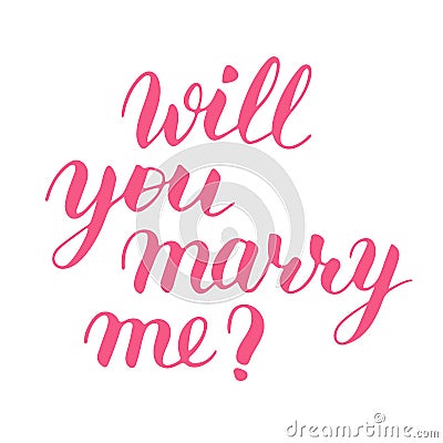 Will you marry me hand drawn vector lettering. Isolated pink sign for propose and pop the question without background Vector Illustration