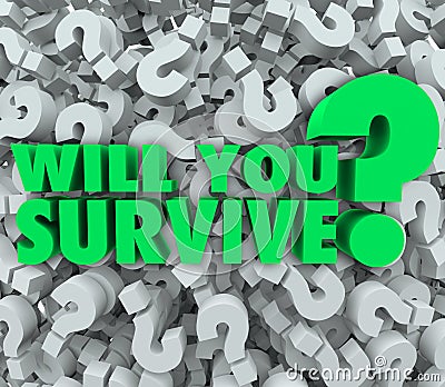 Will You Survive Question Mark Background Endurance Survival Stock Photo