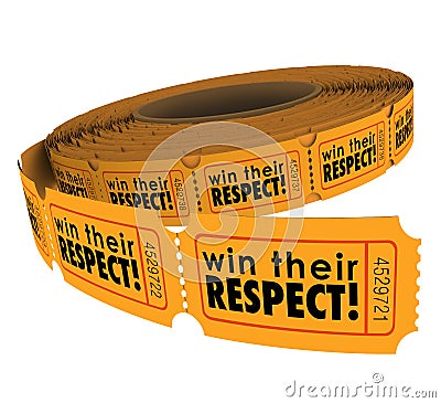 Win Their Respect Words Tickets Earn Good Reputation Trust Stock Photo