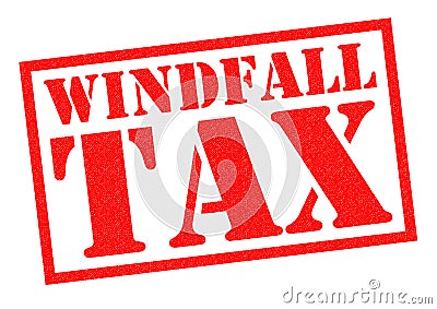 WINDFALL TAX Stock Photo