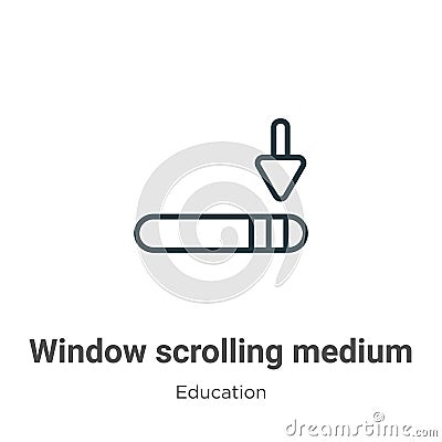 Window scrolling medium outline vector icon. Thin line black window scrolling medium icon, flat vector simple element illustration Vector Illustration