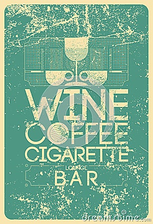 Wine, coffee, cigarette. Lounge Bar Menu typographical vintage style grunge linear geometric pattern design. Retro vector illustra Vector Illustration