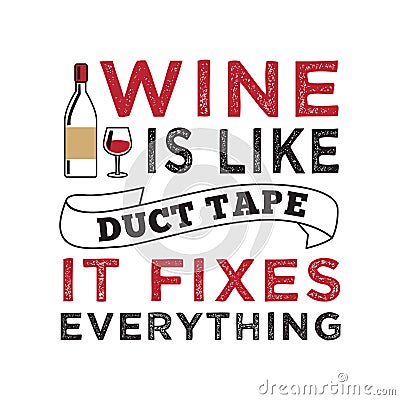 Wine Funny Quote and Saying. 100 Vector, Best for your goods like t-shirt design, mug, pillow, poster Stock Photo