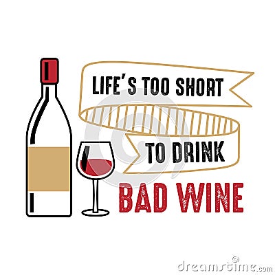 Wine Funny Quote and Saying. 100 Vector, Best for your goods like t-shirt design, mug, pillow, poster Stock Photo