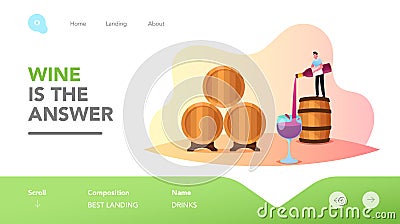 Wine Making Landing Page Template. Tiny Male Character Stand on Huge Barrel Pouring Wine in Glass. Tasting Wine at Vault Vector Illustration