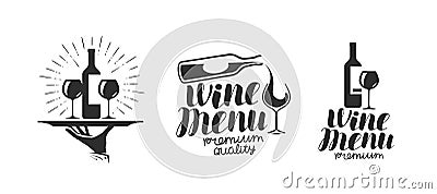 Wine, winery logo or icon, emblem. Label for menu design restaurant or cafe. Lettering vector illustration Vector Illustration