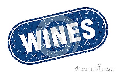 wines sign. wines grunge stamp. Vector Illustration