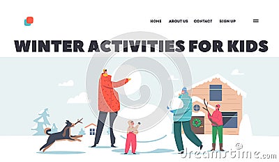 Winter Activities for Kids Landing Page Template. Happy Family Parents with Kids Making Snowman. Winter Time Game Vector Illustration