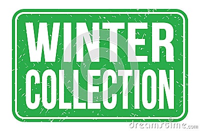 WINTER COLLECTION, words on green rectangle stamp sign Stock Photo