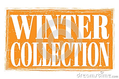 WINTER COLLECTION, words on orange grungy stamp sign Stock Photo