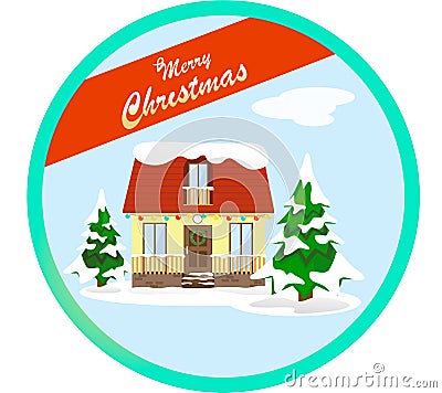 Winter scene with a decorated house for Christmas in snow in the style of flat. Firs in the snow, a rough illustration fits like a Vector Illustration