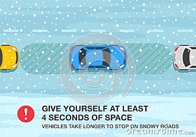 Winter season driving. Give yourself at least 4 seconds of space, vehicles take longer to stop on snowy road. Vector Illustration