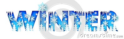 Winter word with paper cut trees, icicles, snowflakes, vector illustration. Winter season typography banner template. Vector Illustration