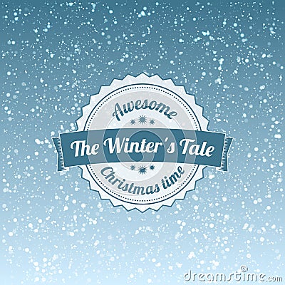 The winters tale - christmas badge and label. Snowflakes background Vector Illustration