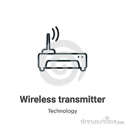 Wireless transmitter outline vector icon. Thin line black wireless transmitter icon, flat vector simple element illustration from Vector Illustration