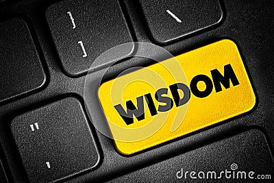 Wisdom - ability to contemplate and act using knowledge, experience, understanding, common sense and insight, text button on Stock Photo