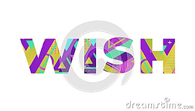 Wish Concept Retro Colorful Word Art Illustration Vector Illustration