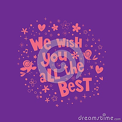 We wish you all the best Vector Illustration