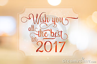 Wish you all the best in 2017 word on white frame at abstract bl Stock Photo