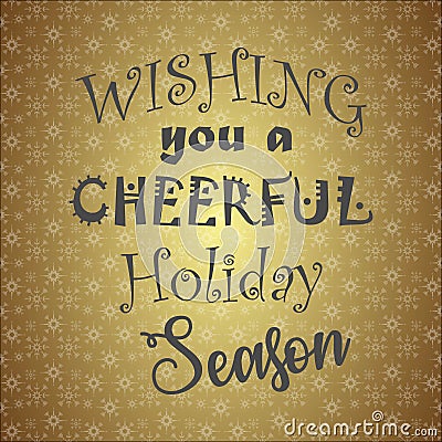 Wishing you a Cheerful holiday season Vector Illustration