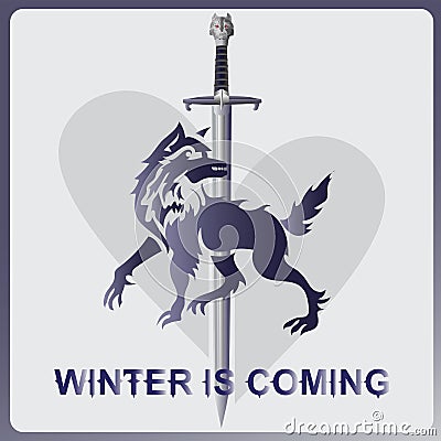 Wolf, a sword and heart. WINTER IS COMING Vector Illustration