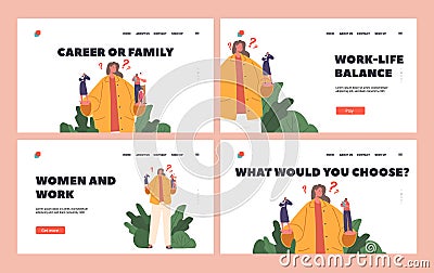 Woman Dilemma Family or Career Landing Page Template Set. Female Character Making Choice between Work and Life Vector Illustration