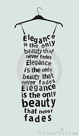 Woman dress with the quote. Vector Illustration