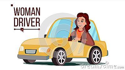 Woman Driver Vector. Sitting In Modern Automobile. Buy A New Car. Driving School Concept. Happy Female Motorist Vector Illustration