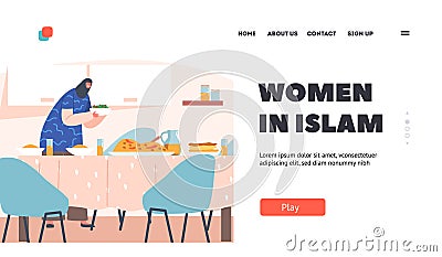 Women in Islam Landing Page Template. Muslim Female Character Serving Dinner on Table. Arab Woman Wear National Hijab Vector Illustration