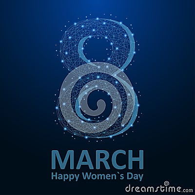 Women`s Day low poly card, 8 March illustration made by points and lines, polygonal wireframe mesh on night sky. Vector. Vector Illustration