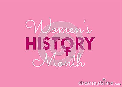 Women's History Month. Brush calligraphy style vector template design for banner, card, poster, background, Vector Illustration