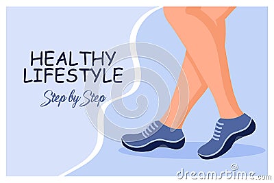 Women's legs in sneakers. The concept of a healthy lifestyle. Step by step. Illustration, banner, poster Vector Illustration