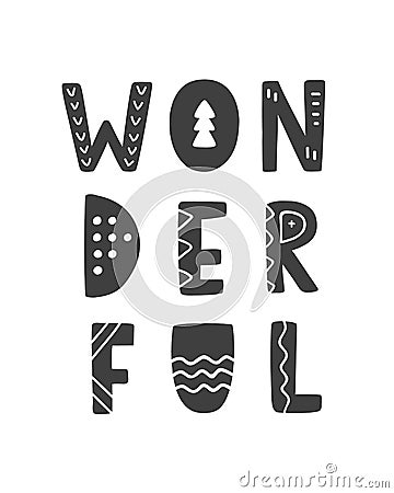 Wonderful. Scandinavian style childish poster Vector Illustration