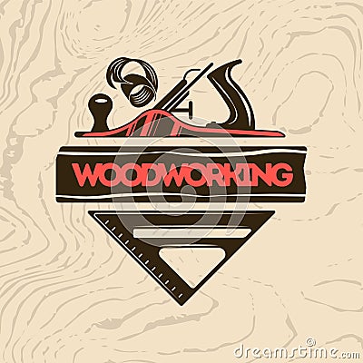 Woodworking Emblem On Wood Texture Background Vector Illustration