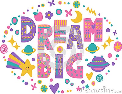 Word art Dream Big Vector Illustration