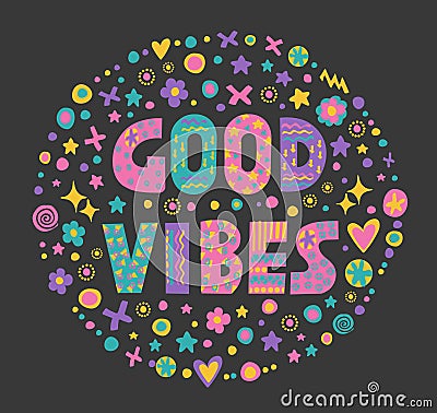 Word art Good vibes Vector Illustration