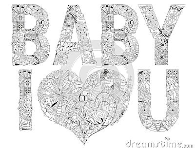 Word BABY I LOVE YOU for coloring. Vector decorative zentangle object Vector Illustration