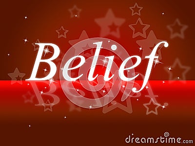 Word Belief Represents Belive In Yourself And Faithful Stock Photo