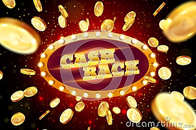 The word cash back, surrounded by a luminous frame on a coins explosion background. The new, best design of the luck banner, for Vector Illustration