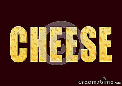 Word Cheese in vector on brown background Vector Illustration