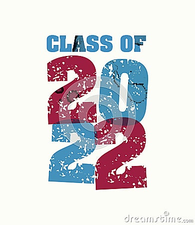 Class of 2022 Concept Stamped Word Art Illustration Vector Illustration